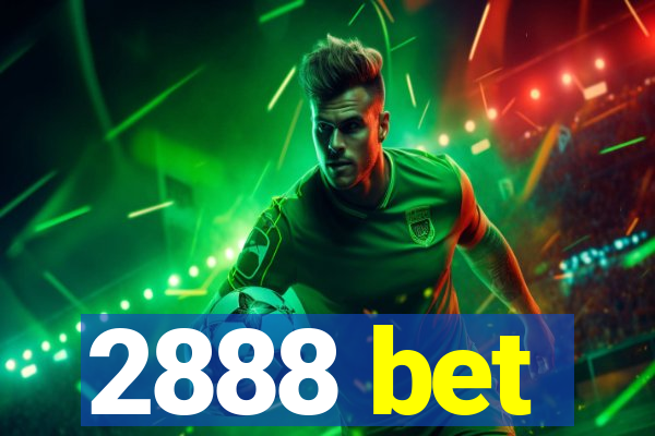 2888 bet